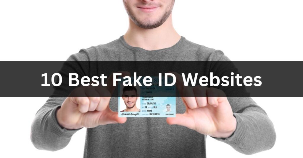 The 10 Best Websites For Getting A Fake ID