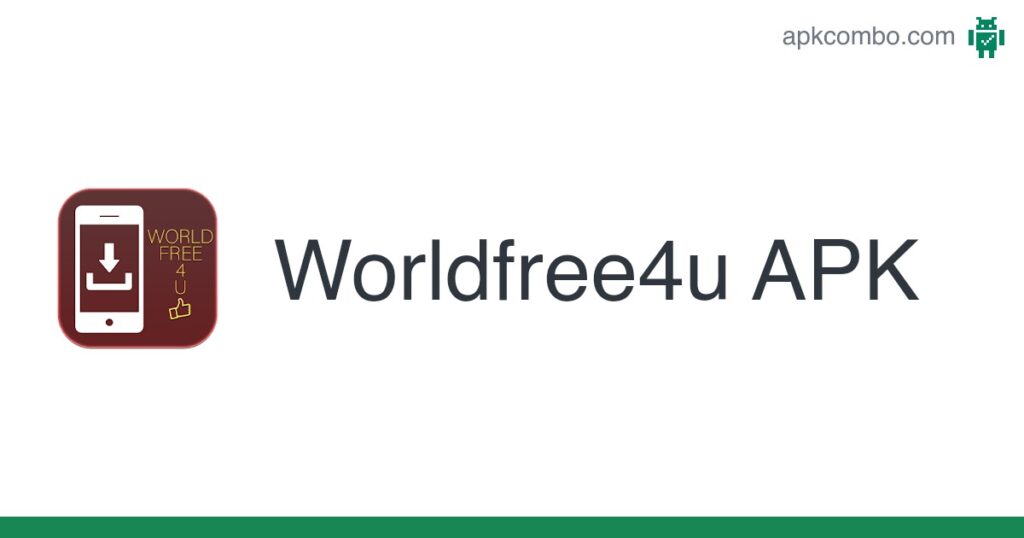 Downloading Apk For Worldfree4U  