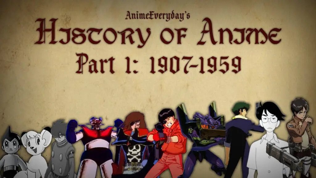 The Anime History: